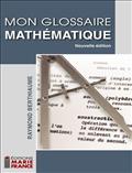 Mon glossaire de mathématique (9782896610082)