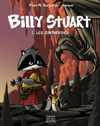 Roman : Billy Stuart 01 : Les Zintrépides, Ed. Michel Quintin (ISBN : 9782894355312)