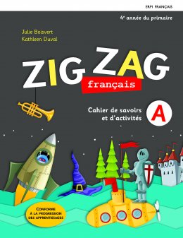 [9782761355033] ZIG ZAG, 4e année - Cahiers de savoirs et d'activités avec Mes outils et ens. numérique - Élève 12 mois (9782761355033)