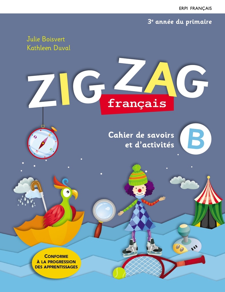 [LV195740] ZIG ZAG, 3e année - Cahiers de savoirs et d'activités avec Mes outils et ens. numérique - Élève 12 mois (9782761355025)