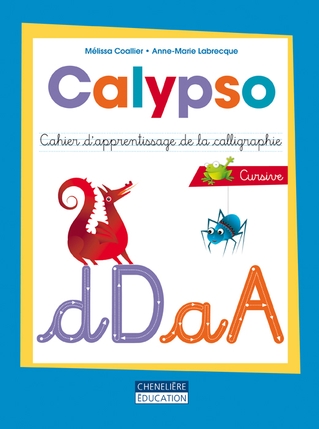[9782765034643] Calypso, Cahier d'apprentissage de la calligraphie, Cursive (9782765034643)