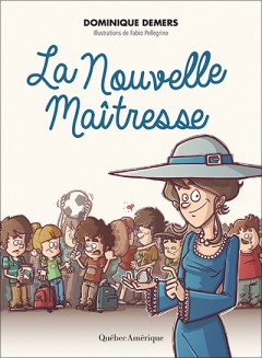 Roman : La nouvelle maîtresse, Dominique Demers (ISBN : 9782764427224)