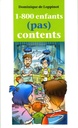 Roman : 1-800 enfants (pas) contents (9782896073634)