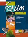 Forum, 1ère année du 2e cycle, Cahier d'activités, Ed. Chenelière (ISBN : 9782765201069)