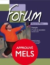 Forum, 2e année du 2e cycle, Manuel de l'élève, Ed. Chenelière (ISBN : 9782765204763)