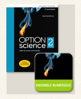 [9782766155743] Option science - Chimie - Cahier de savoirs et d'activités, 2e éd. + Ensemble numérique - Élève (12 mois), Ed. ERPI (ISBN : 9782766155743)