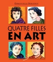 Novel: Quatre filles en art, Soulières Editeur (ISBN : 9782896073825)