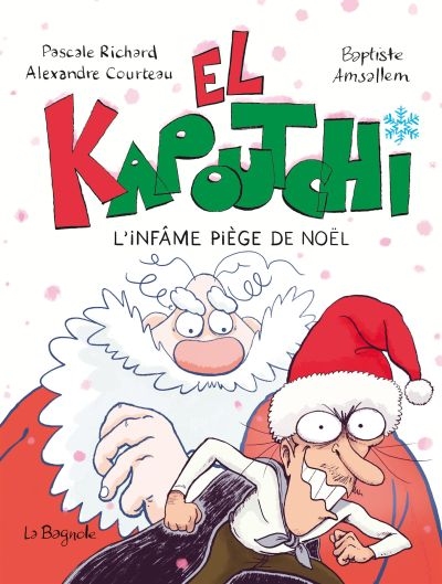 Novel: El Kapoutchi, L'infâme piège de Noël (ISBN: 9782897144043)