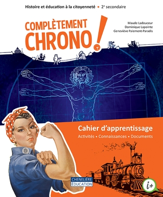 Complètement CHRONO, 2e secondaire, Cahier d'apprentissage en version imprimée ET numérique (ISBN : 9782765076032)