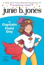 Novel: Junie B. Joses is Captain Field Day (9780375802911)