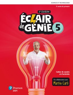 [LV292058] Éclair de génie 5, 2e Éd., Cahier de savoirs et d'activités incluant 3 fascicules d'expérimentation et ens. numérique - Élève 12 mois (9782766154913)