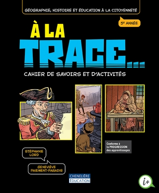 [LV293830] À la trace, 5e année - Cahier de savoirs et d'activités - Version imprimée (9782765073611)