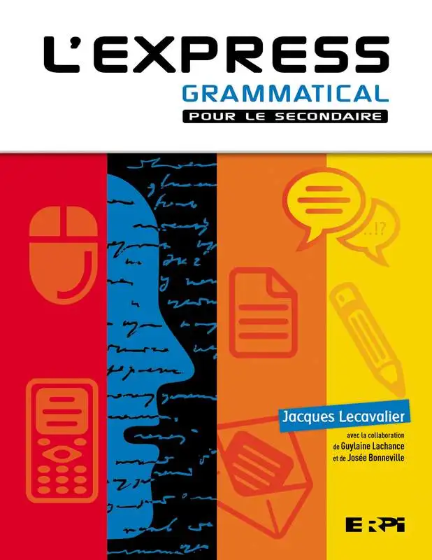 [LV295743] L'express grammatical pour le secondaire - 1er et 2e cycle secondaire, Couverture souple avec ensemble numérique - Élève (12 mois) (9782766109425)