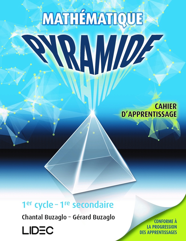 [9782760862838] Mathématique Pyramide, cahier 1re secondaire (9782760862838)