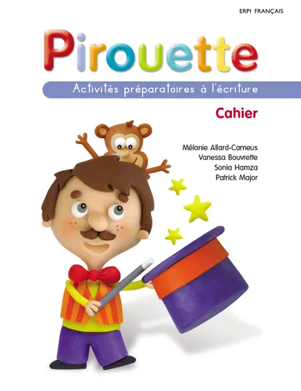 [9782761345729] Pirouette - Cahier d'activités préparatoires à l'écriture (9782761345729)