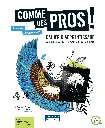 Comme des pros!, 3e secondaire, COMBO - Cahier d'apprentissage versions imprimée et numérique + activités int. - 1 an + le magazine (9998202310038)