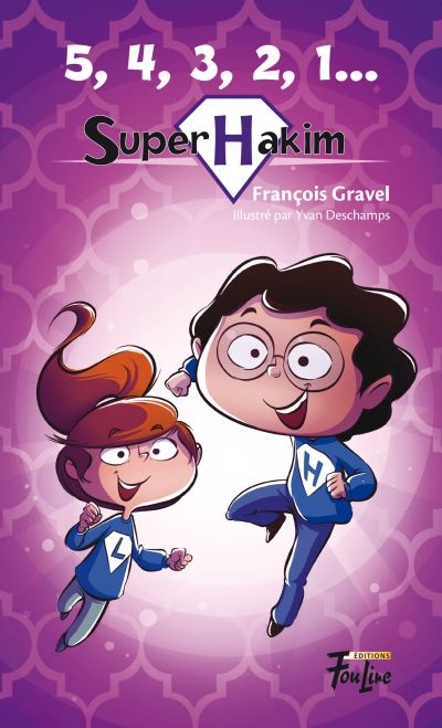 [LV249567] Roman : 5,4,3,2,1... Super Hakim, François Gravel (9782895913191)