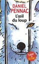 Novel: L'oeil du loup par Daniel Pennac (ISBN : 9782266126304)