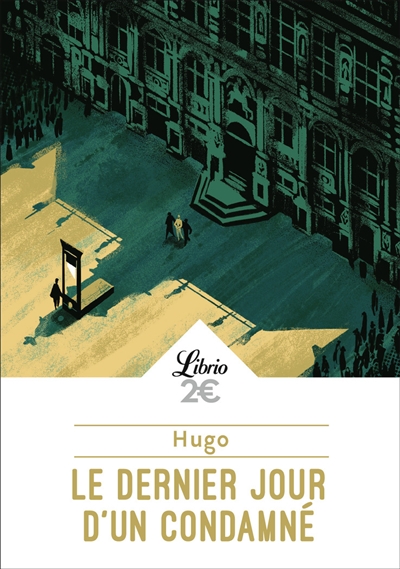 Roman : Le dernier jour d'un condamné, Ed. Librio (ISBN : 9782290415924)