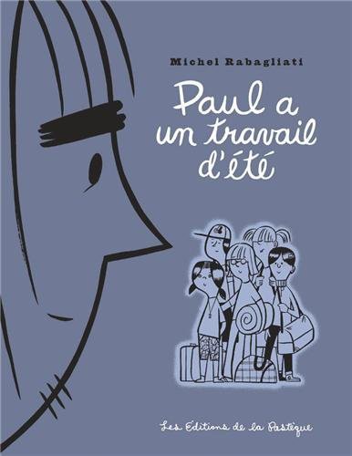 [9782922585087] Roman : Paul a un travail d'été (9782922585087)