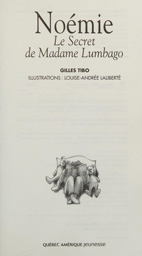 [9782890376984] Roman : Noémie Vol. 1 : Le secret de Madame Lumbago, Ed. Québec-Amérique (ISBN : 9782890376984)