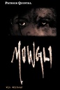 Theater play: Mowgli, Patrick Quintal (9782890056619)