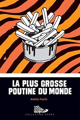 [9782895795674] Roman : La plus grosse poutine, André Poulin (9782895795674)