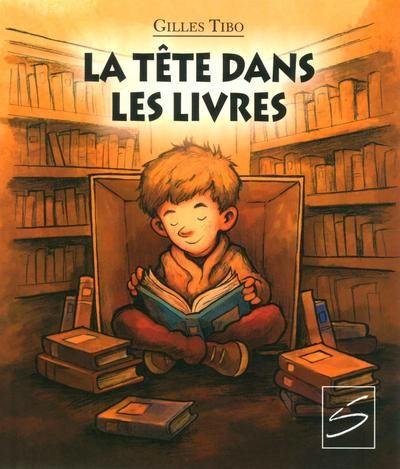 [LV293540] Novel: La tête dans les livres, Gilles Tibo, Ed. Soulières (9782896075768)
