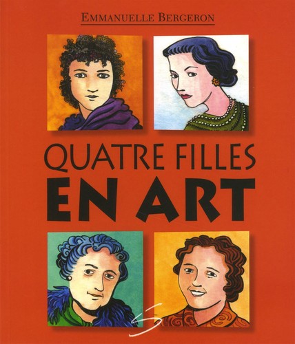 [9782896073825] Novel: Quatre filles en art, Soulières Editeur (ISBN : 9782896073825)