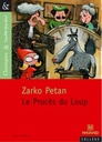 Pièce de théâtre : Le procès du loup, Petan Zarko (9782210754911)