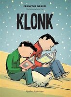 [LV248347] Novel: Klonk, François Gravel, Québec-Amérique (ISBN: 9782764434895)