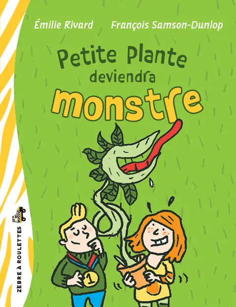 Roman : Petite plante deviendra monstre, Émilie Rivard (ISBN: 9782897707507)