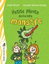 Novel: Petite plante deviendra monstre, Émilie Rivard (ISBN: 9782897707507)