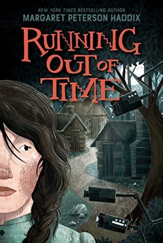 [9780063306585] Novel: Running out of time by Margaret Peterson Haddix (ISBN: 9780063306585)