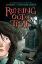Novel: Running out of time by Margaret Peterson Haddix (ISBN: 9780063306585)