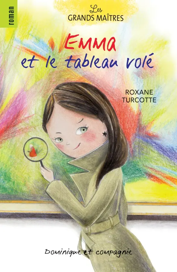 Novel: Emma et le tableau volé, Roxanne Turcotte (ISBN: 9782898200540)