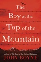 Novel: The Boy at the Top of the Mountain, John Boyne (9780385687690)