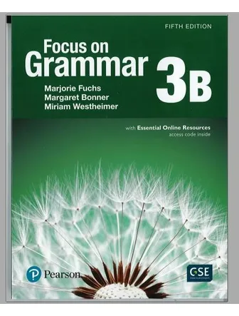 [9780134132747] Focus on Grammar 3, 5th Edition, Student Book B, with Essential online resssources (9780134132747)