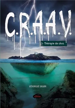 [9782896578382] Novel: C.R.A.A.V. #01 : Thérapie de choc (9782896578382)