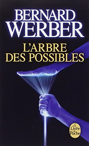 Roman : L'arbre des possibles, Bernard Werber (9782253111467)