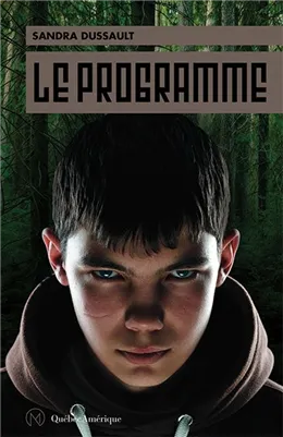 Novel: Le programme, Sandra Dussault (9782764434932)