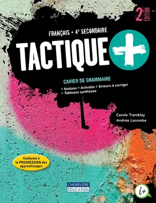 Tactique+, 2e édition - 4e secondaire - COMBO Cahier de grammaire - Version imprimée ET numérique (9782765073840)