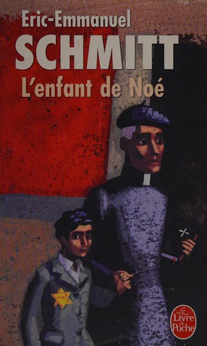 [9782253123576] Roman : L'enfant de Noé, Eric-Emmanuel Schmitt (9782253123576)