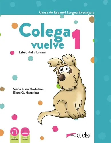 COLEGA VUELVE 1 - ALUMNO+EJERCICIOS+LAMINAS (9788490817704)