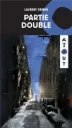 Novel: Partie double, Laurent Chabin, Éd. Hurtubise (9782897234997)