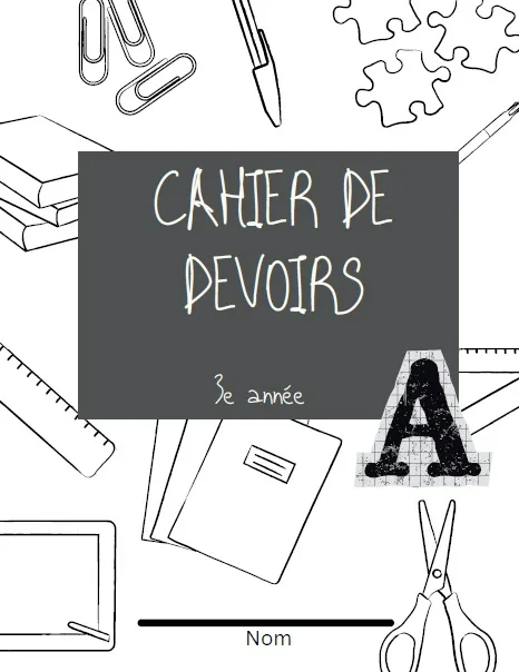 [CD3A] Cahier de devoirs A, 3e année, 1re étape - Cahier maison Campus Démosthène