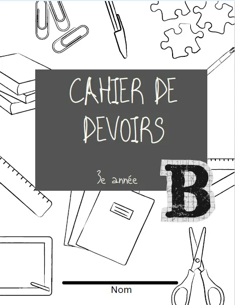 Cahier de devoirs B, 3e année, 2e étape - Cahier maison Campus Démosthène