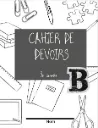 Cahier de devoirs B, 3e année, 2e étape - Cahier maison Campus Démosthène