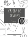 Cahier de devoirs C, 3e année, 3e étape - Cahier maison Campus Démosthène