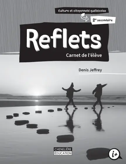 Reflets, 2e secondaire, Carnet de l'élève (9782765081609)